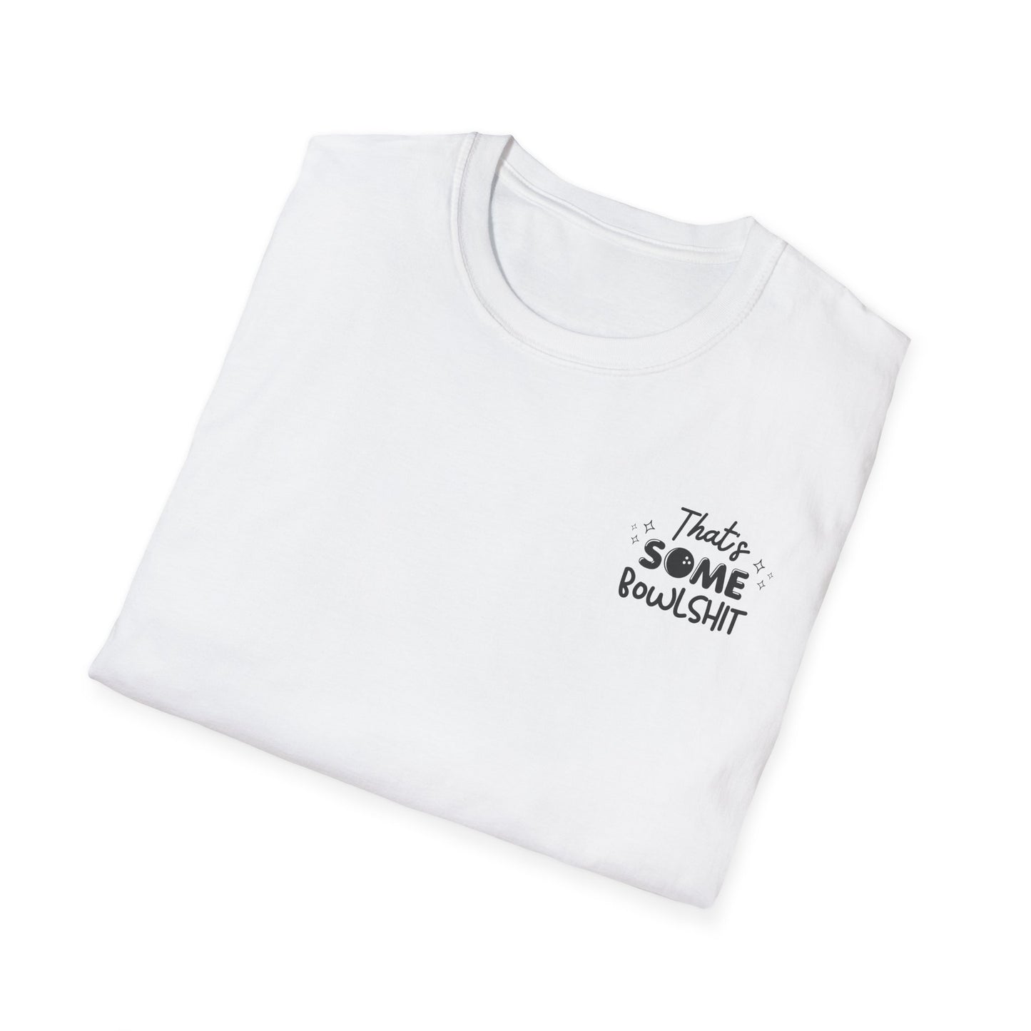 That's Some Bowlshit T-Shirt