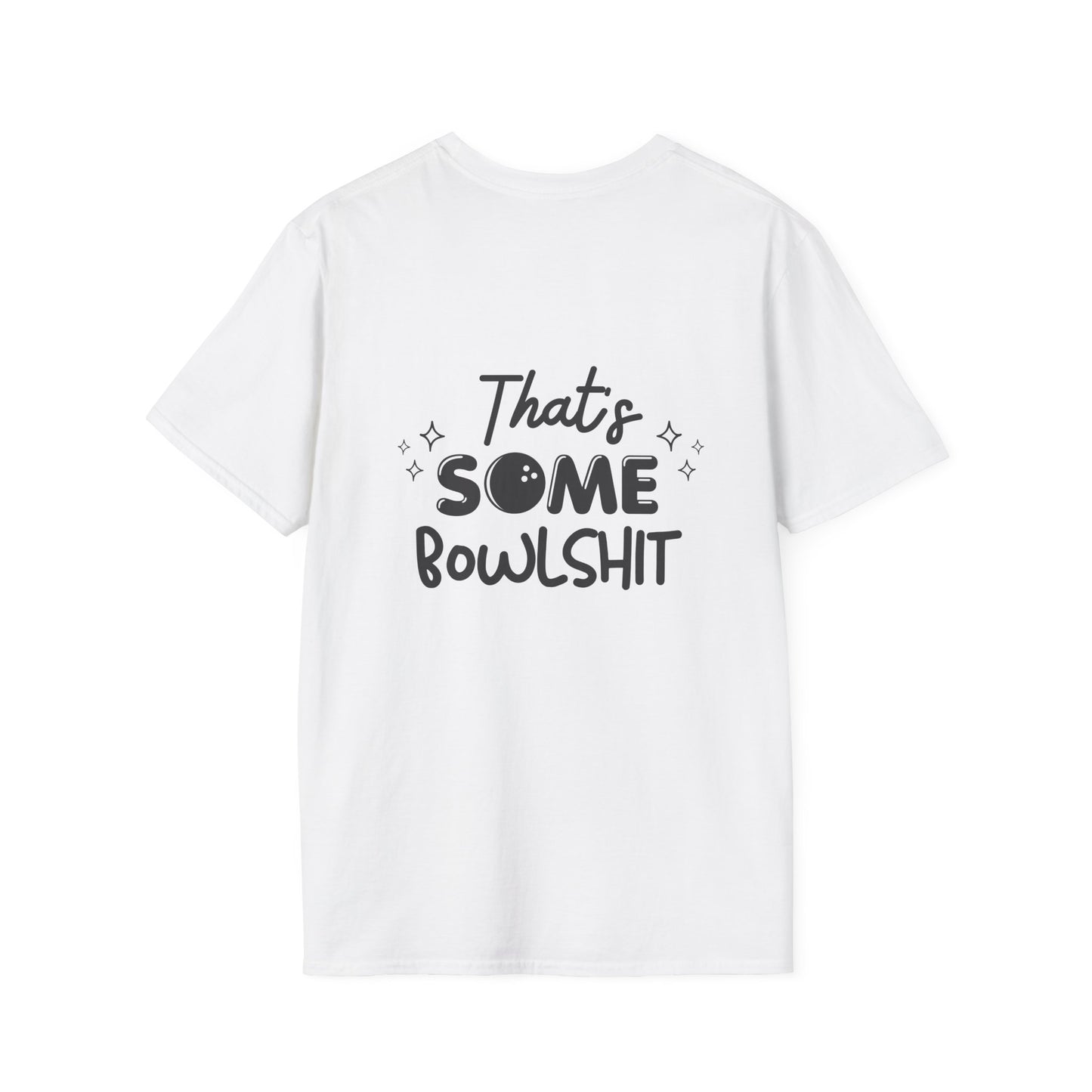 That's Some Bowlshit T-Shirt