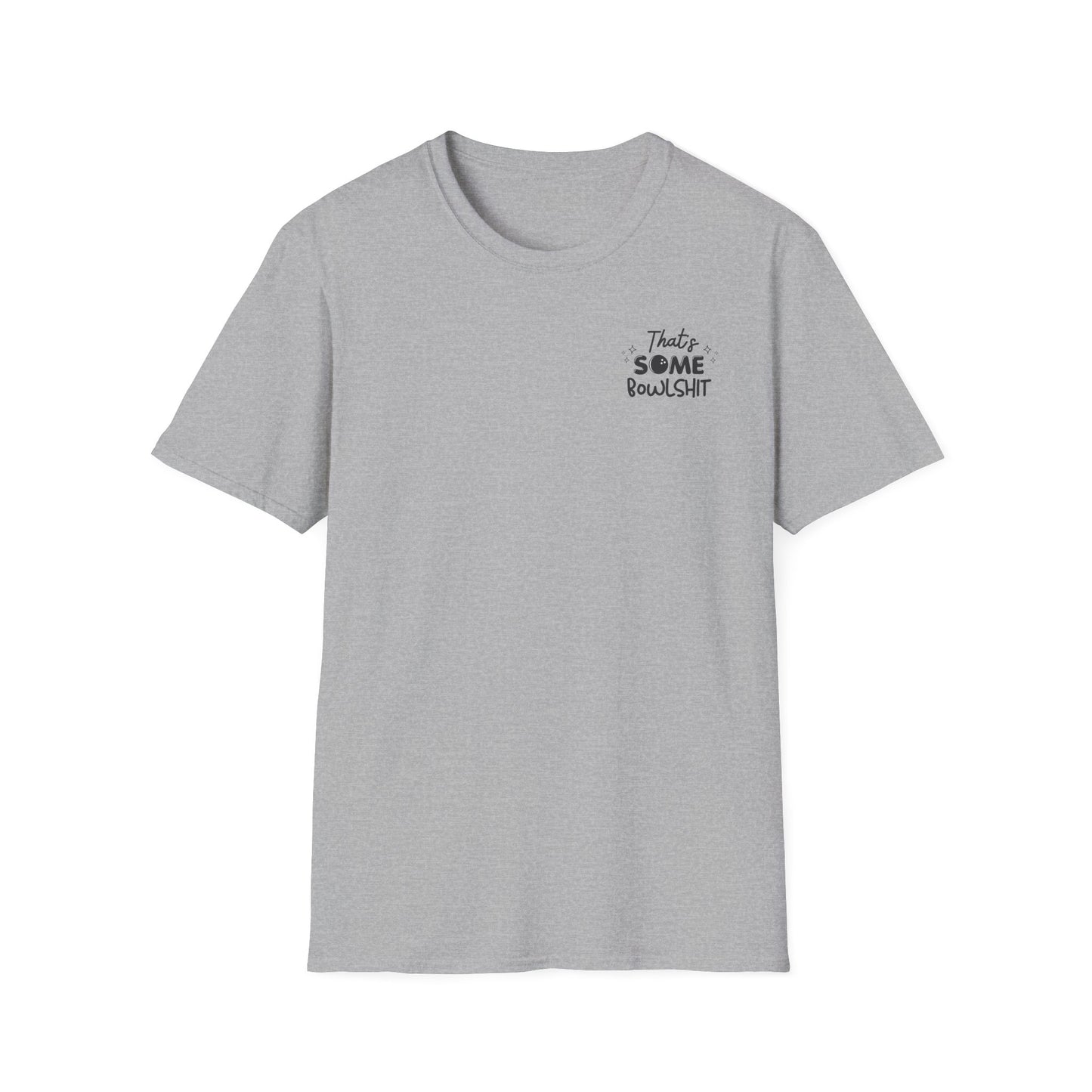 That's Some Bowlshit T-Shirt
