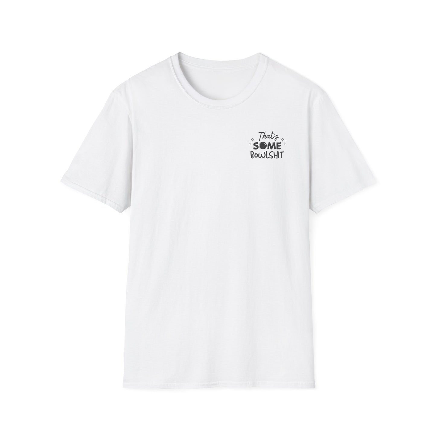 That's Some Bowlshit T-Shirt