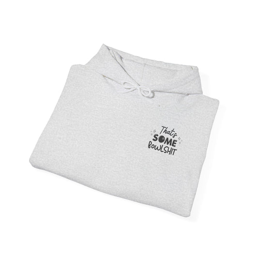 That's Some Bowlshit (Grey Design) | Unisex Hoodie