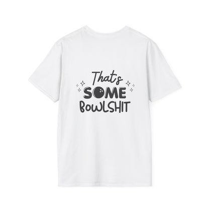 That's Some Bowlshit T-Shirt