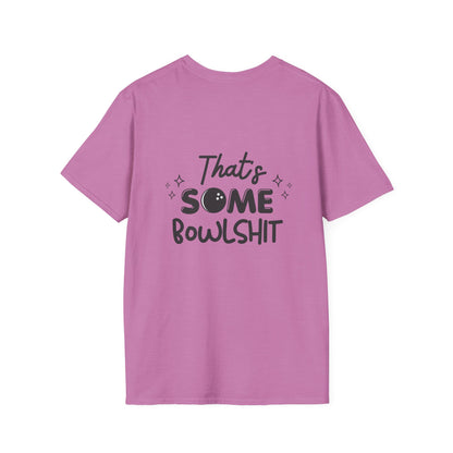That's Some Bowlshit T-Shirt