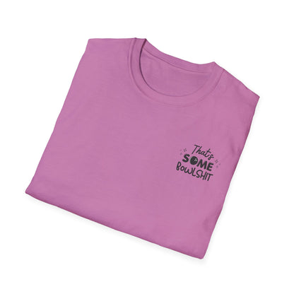 That's Some Bowlshit T-Shirt