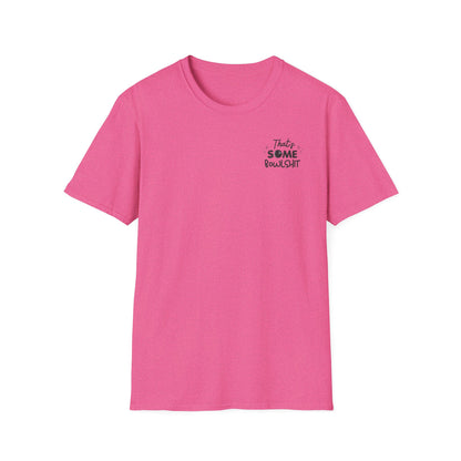That's Some Bowlshit T-Shirt